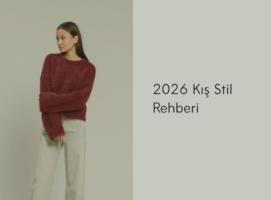 2026 Kış Stil Rehberi: Bordo, Mürdüm ve Vizon ile Dokuların Sanatı